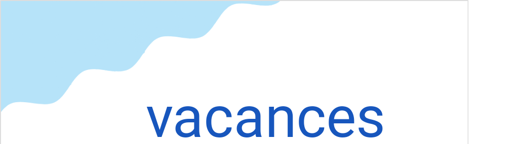 ヴァカンス（フランス語:vacancesの発音と意味）