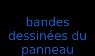 バンド・デシネ・ドゥ・パノー（フランス語:bandes dessinées du panneauの発音と意味）