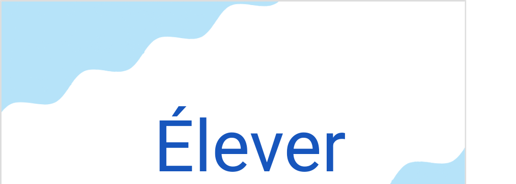 エレベー(フランス語:Éleverの発音と意味)