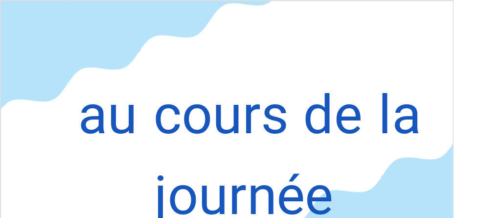 オー・クール・ドゥ・ラ・ジュヌェー(フランス語:au cours de la journéeの発音と意味)