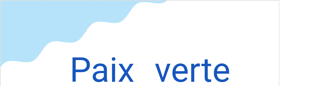 パイ・ヴェルト(フランス語:Paix verteの発音と意味)