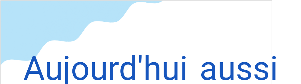 オジュデュイオシ（フランス語:Aujourd'hui aussiの発音と意味）