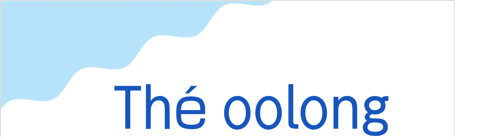 テー・ウーロン（フランス語:Thé oolongの発音と意味）