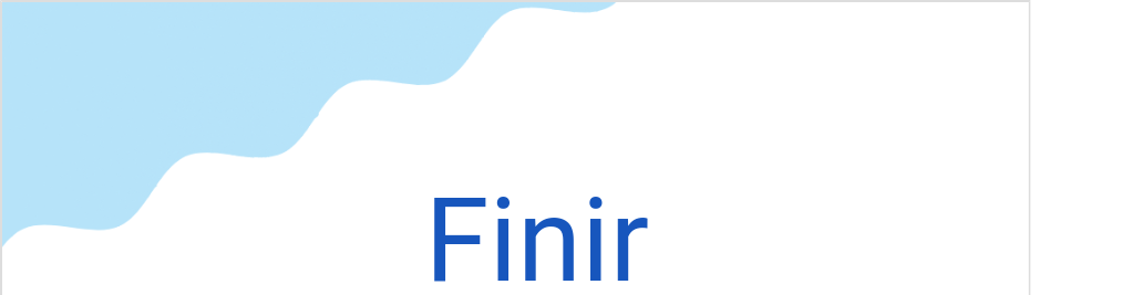 フィニール（フランス語:Finirの発音と意味）