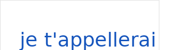 ジュ・タプレレ（フランス語:je t'appelleraiの発音と意味）
