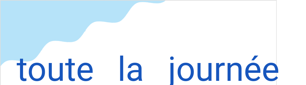 トゥートラジュルネ(フランス語:toute la journéeの発音と意味)