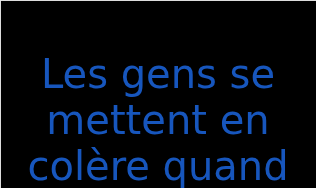 フランス語の発音をカタカナで表記することはできません。（フランス語:Les gens se mettent en colère quand ils font quelque chose de malの発音と意味）